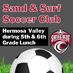 Sand & Surf Soccer Club at Valley during 5th & 6th Grade Lunch
